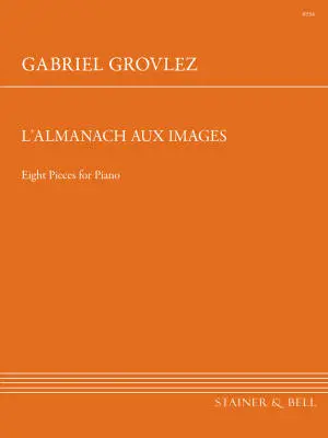 Stainer & Bell Ltd - LAlmanach aux Images - Grovlez - Piano - Book