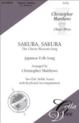 Colla Voce Music - Sakura, Sakura - Matthews - Choral Octavo - 2-Pt Accompanied
