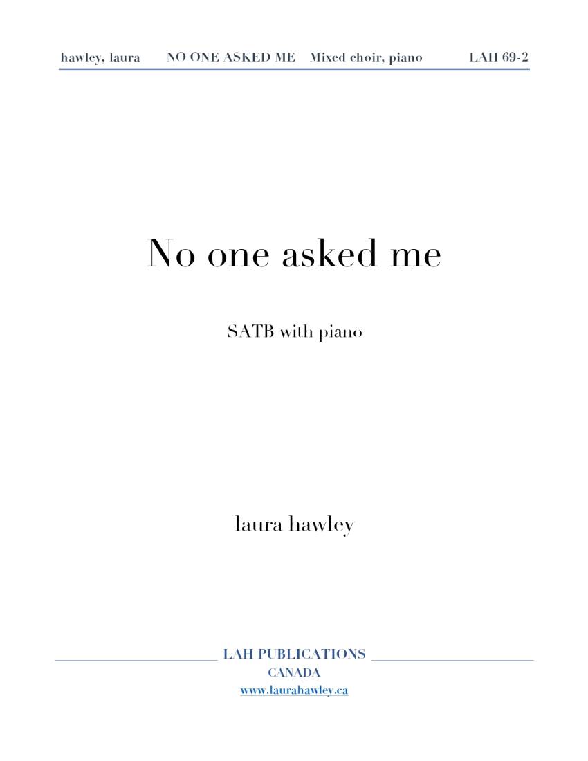 No One Asked Me - Hawley - Choral Octavo - SATB Accomapnied