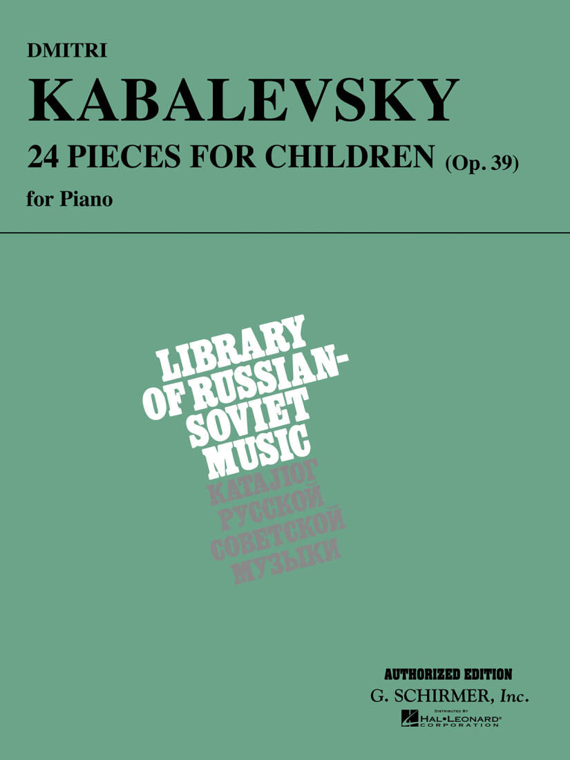24 Pieces for Children, Op. 39 - Kabalevsky - Piano - Book