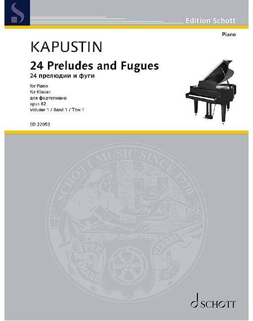 24 Preludes and Fugues Op. 82, Volume 1 - Kapustin - Piano - Book