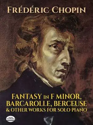 Dover Publications - Fantasy, Barcarolle, Berceuse and Other Works - Chopin - Piano - Book