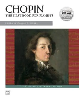 Alfred Publishing - First Book for Pianists - Chopin/Palmer - Piano - Book/Audio Online