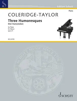 Schott - Three Humoresques, Op. 31 - Coleridge-Taylor - Piano - Book