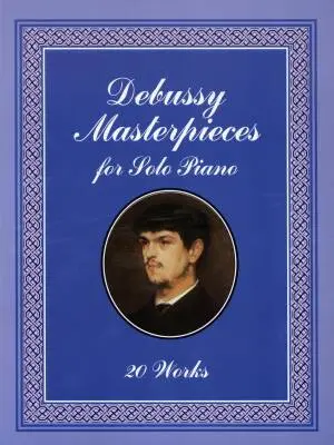 Dover Publications - Masterpieces for Solo Piano - Debussy - Piano - Book