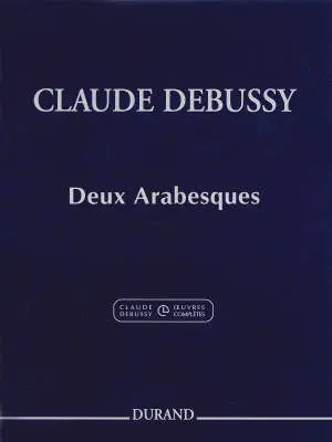 Editions Durand - Deux Arabesques - Debussy/Howat - Piano - Book