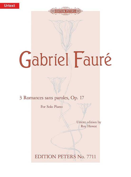 3 Romances sans Paroles Op. 17 - Faure/Howat - Piano - Book