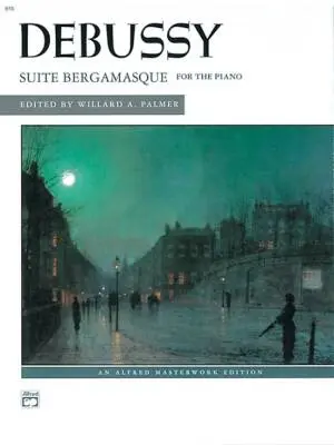 Alfred Publishing - Suite Bergamasque - Debussy/Palmer - Piano - Book