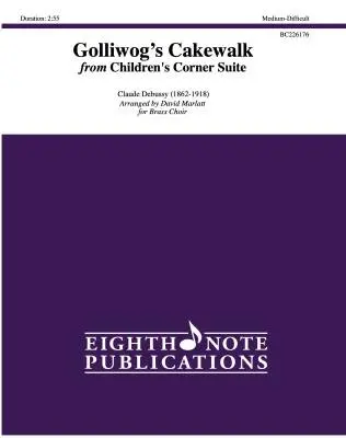 Eighth Note Publications - Golliwogs Cakewalk from Childrens Corner Suite - Debussy/Marlatt - Brass Choir