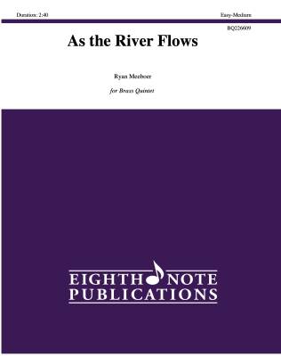 Eighth Note Publications - As the River Flows - Meeboer - Brass Quintet