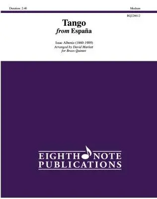 Eighth Note Publications - Tango from Espana, Op. 165 - Albeniz/Marlatt - Brass Quintet
