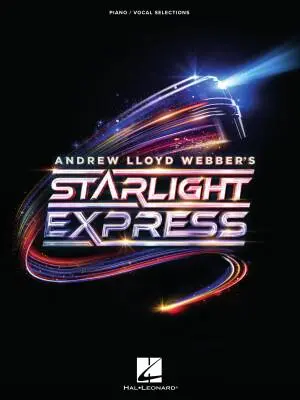 Hal Leonard - Andrew Lloyd Webbers Starlight Express - Piano/Vocal/Guitar - Book