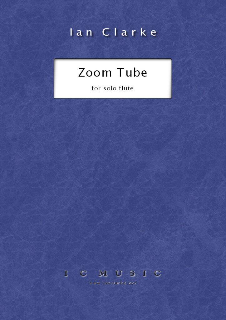 Zoom Tube - Clarke - Flute - Sheet