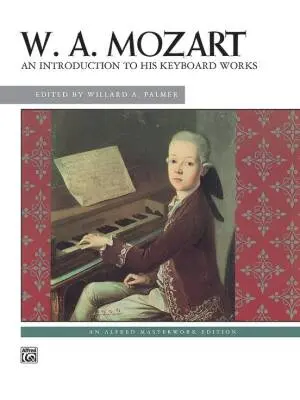Alfred Publishing - An Introduction to His Keyboard Works - Mozart/Palmer - Piano - Book