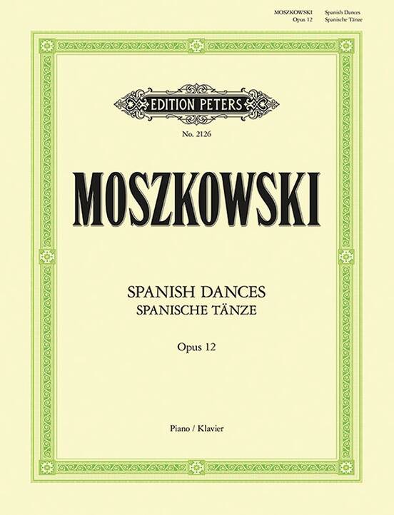 Spanish Dances, Op. 12 - Moszkowski - Piano - Book