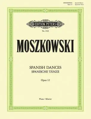 C.F. Peters Corporation - Spanish Dances, Op. 12 - Moszkowski - Piano - Book