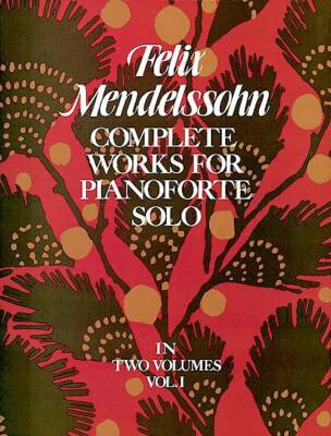 Complete Works for Pianoforte Solo, Volume 1 - Mendelssohn - Piano - Book