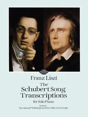 Dover Publications - The Schubert Song Transcriptions, Series I - Liszt - Piano - Book