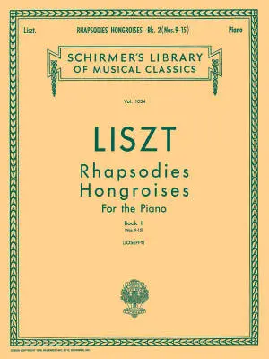 G. Schirmer Inc. - Hungarian Rhapsodies, Book 2 - Liszt/Joseffy - Piano - Book