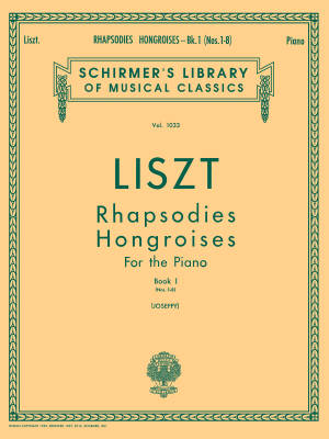Hungarian Rhapsodies, Book 1 - Liszt/Joseffy - Piano - Book