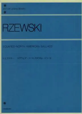 Zen-On Music Company - Squares and North American Ballads - Rzewski - Piano - Book
