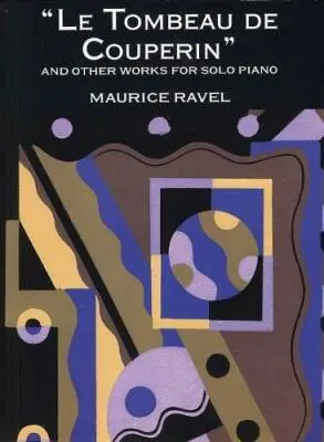 Dover Publications - Le Tombeau de Couperin and Other Works - Ravel - Piano - Book