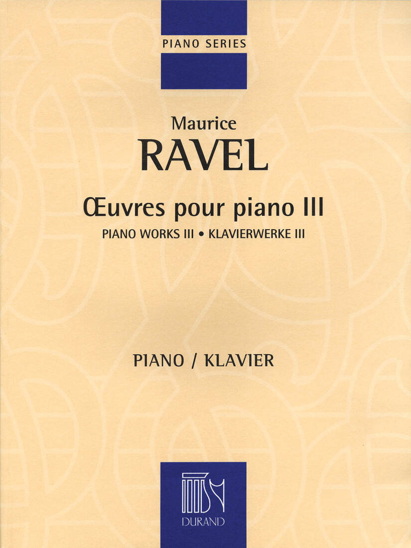 Oeuvres Pour Piano, Volume 3 - Ravel - Piano - Book