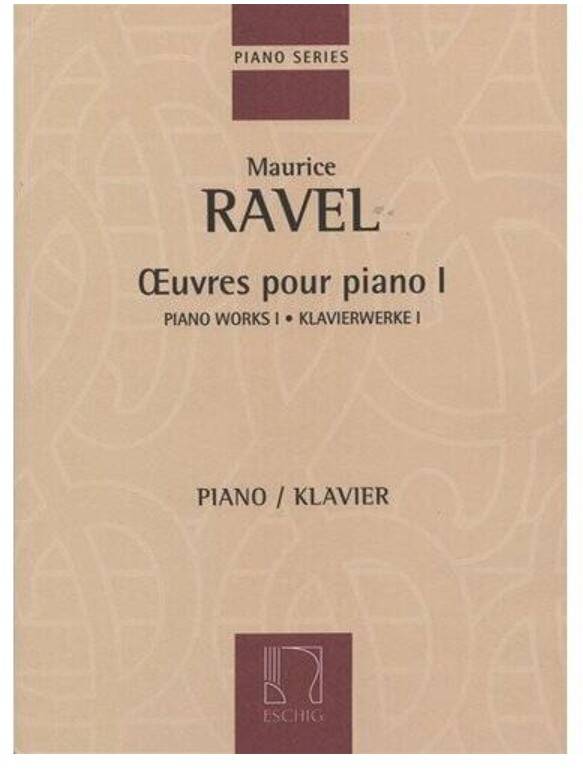 Oeuvres Pour Piano, Volume 1 - Ravel - Piano - Book