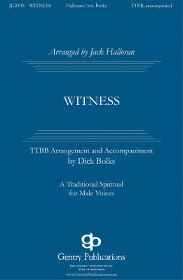 Gentry Publications - Witness - Halloran/Bolks - TTBB