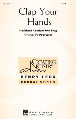 Hal Leonard - Clap Your Hands - Traditional/Twigge/Carey - 2pt