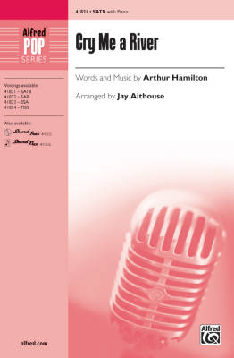 Alfred Publishing - Cry Me A River - Hamilton/Althouse - SATB