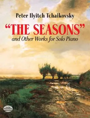 Dover Publications - The Seasons and Other Works - Tchaikovsky - Piano - Book