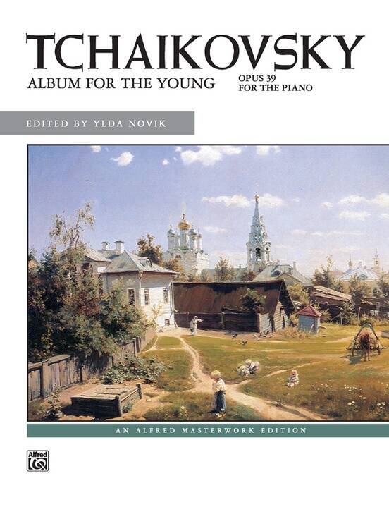 Album for the Young, Op. 39 - Tchaikovsky/Novik - Piano - Book