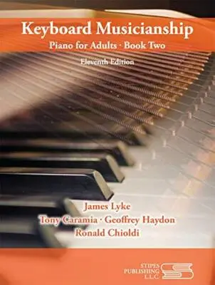 Stipes Publishing - Keyboard Musicianship: Piano for Adults, Book Two