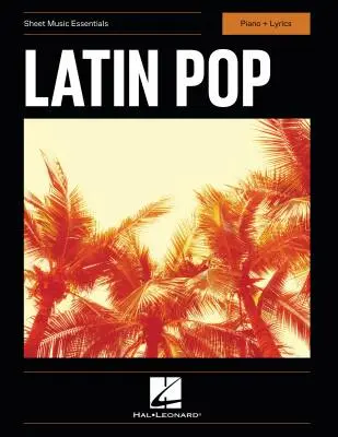Hal Leonard - Latin Pop - Piano/Lyrics - Book