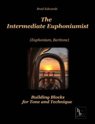 Hornbone Press - The Intermediate Euphoniumist - Edwards - Euphonium - Book