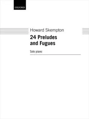 Oxford University Press - 24 Preludes and Fugues - Skempton - Piano - Book