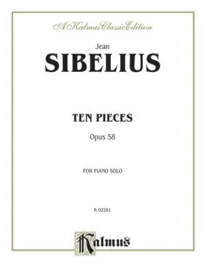 Kalmus Edition - Ten Pieces, Op. 58 - Sibelius - Piano - Book