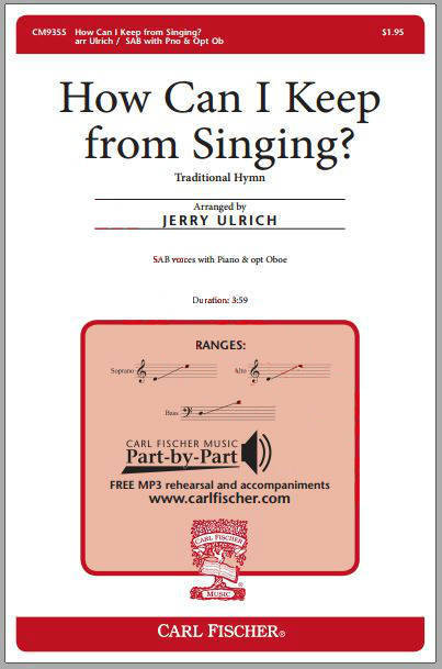 How Can I Keep from Singing? - Traditional/Ulrich - SAB