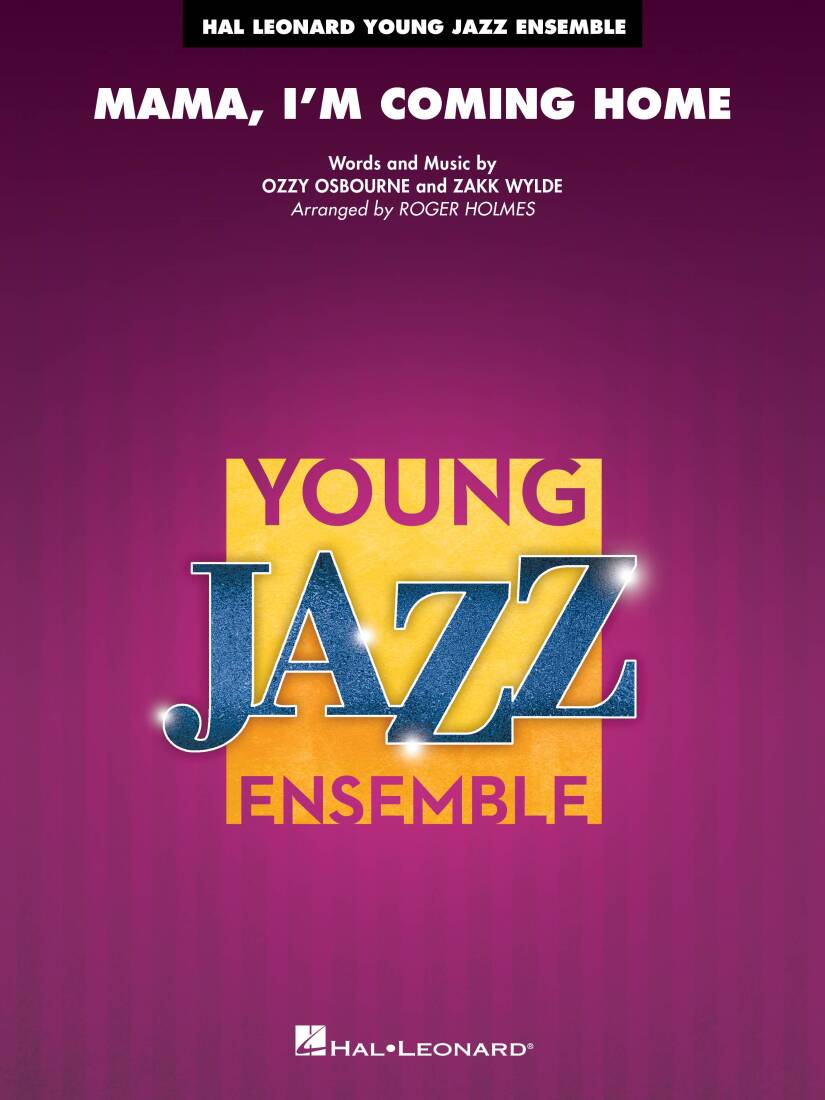 Mama, I\'m Coming Home - Osbourne/Holmes - Jazz Ensemble - Gr. 3