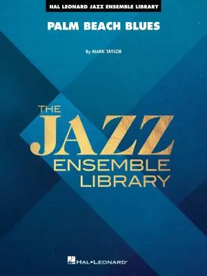 Hal Leonard - Palm Beach Blues - Taylor - Jazz Ensemble - Gr. 4