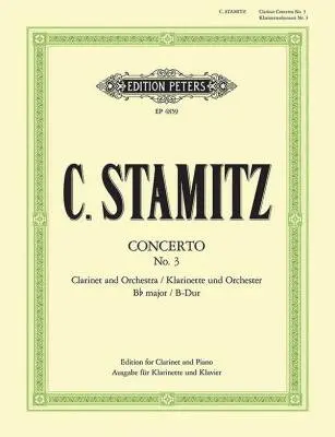 C.F. Peters Corporation - Concerto No. 3 in B flat - Stamitz/Wojciechowski - Clarinet/Piano - Sheet