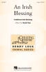 Hal Leonard - An Irish Blessing - Pote - Unison