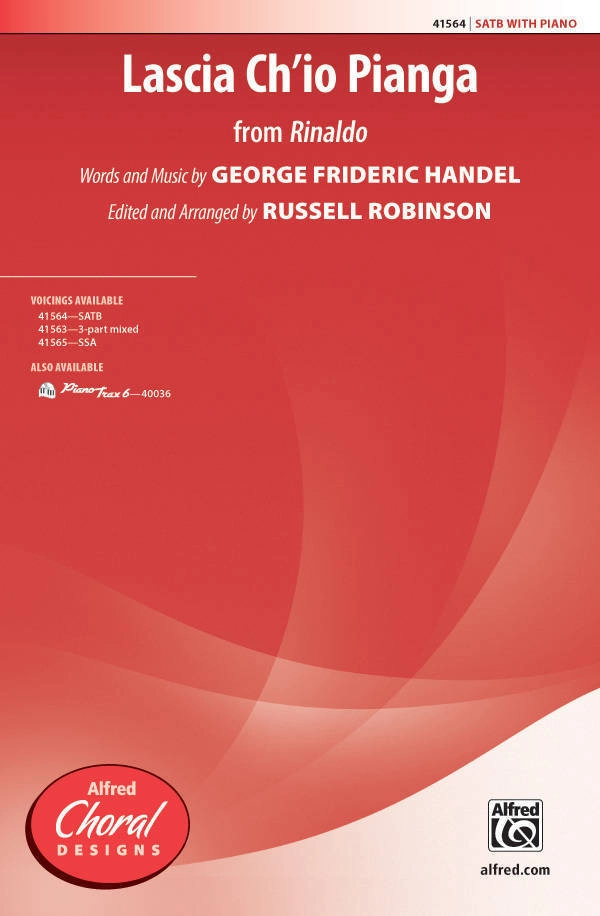 Lascia Ch\'io Pianga (from Rinaldo) - Handel/Robinson - SATB