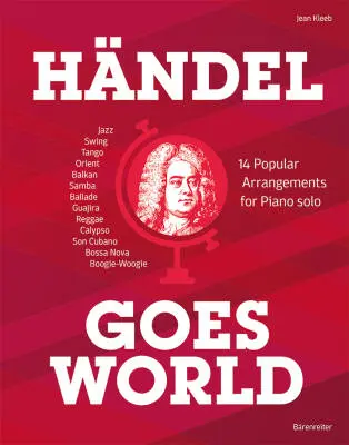 Baerenreiter Verlag - Handel Goes World: 14 Popular Arrangements - Kleeb - Piano - Book