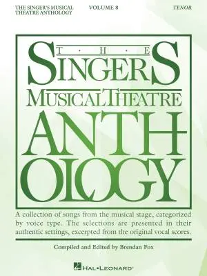 Hal Leonard - The Singers Musical Theatre Anthology Volume 8 - Tenor/Piano - Book