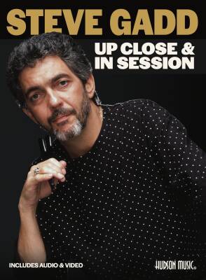 Hudson Music - Up Close & In Session - Gadd - Drumset - Book/Media Online