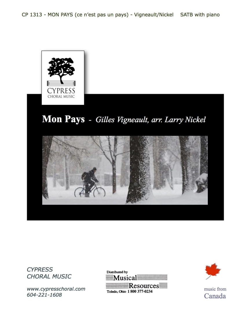 Mon Pays (ce nest pas un pays) -Vigneault/Nickel - SATB