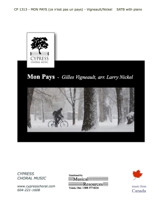 Cypress Choral Music - Mon Pays (ce nest pas un pays) -Vigneault/Nickel - SATB