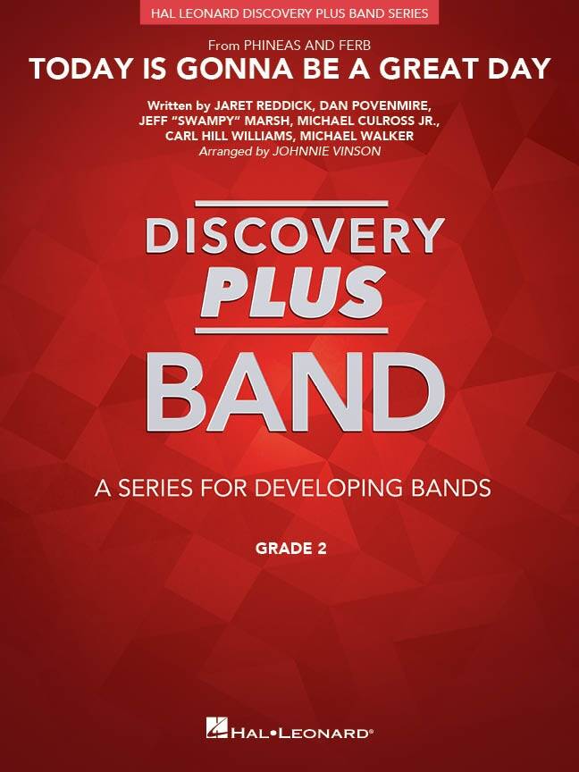 Today Is Gonna Be a Great Day (From Phineas and Ferb) - Vinson - Concert Band - Gr. 2